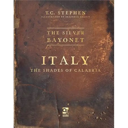 The Silver Bayonet : Italy - The Shades of Calabria